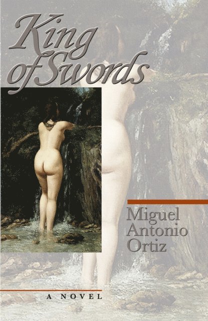 Miguel Antonio Ortiz - King of Swords, E-bok