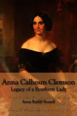 Anna Ratliff Russell - Legacy of a Southern Lady, Häftad. Tillgänglighet: Lägg i varukorg