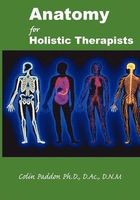 Colin Paddon - Anatomy For Holistic Therapists, Häftad. Tillgänglighet: Lägg i varukorg