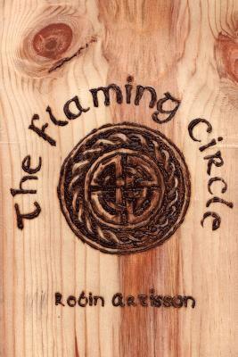 Robin Artisson - Flaming Circle, Häftad. Tillgänglighet: Lägg i varukorg