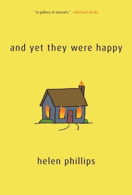 Helen Phillips - And Yet They Were Happy, E-bok