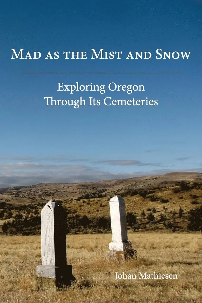 Johan Mathiesen - Mad as the Mist and Snow, Häftad. Tillgänglighet: Lägg i varukorg
