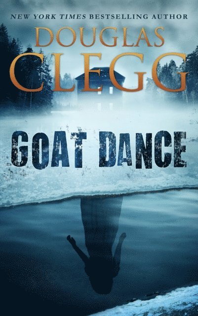 Douglas Clegg - Goat Dance, E-bok