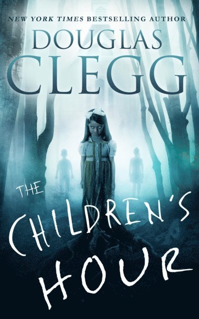 Douglas Clegg - Children's Hour, E-bok