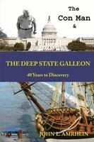 Con Man and The Deep State Galleon