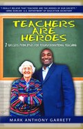 Teachers Are Heroes