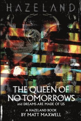 Matt Maxwell - Queen of No Tomorrows, Häftad