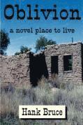 Hank Bruce - Oblivion, a Novel Place to Live, Häftad. Tillgänglighet: Lägg i varukorg