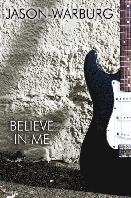 Jason Warburg - Believe in Me, E-bok. Tillgänglighet: Lägg i varukorg