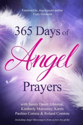 Kimberly Marooney, Karen Paolino Correia, Roland Comtois - 365 Days of Angel Prayers, Häftad