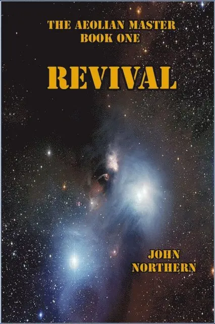 John Northern - Aeolian Master   Book One     Revival, E-bok. Tillgänglighet: Lägg i varukorg