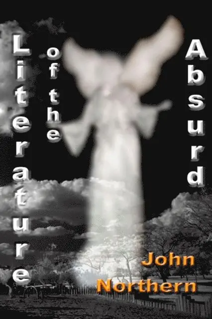 John Northern - Literature of the Absurd, E-bok. Tillgänglighet: Lägg i varukorg