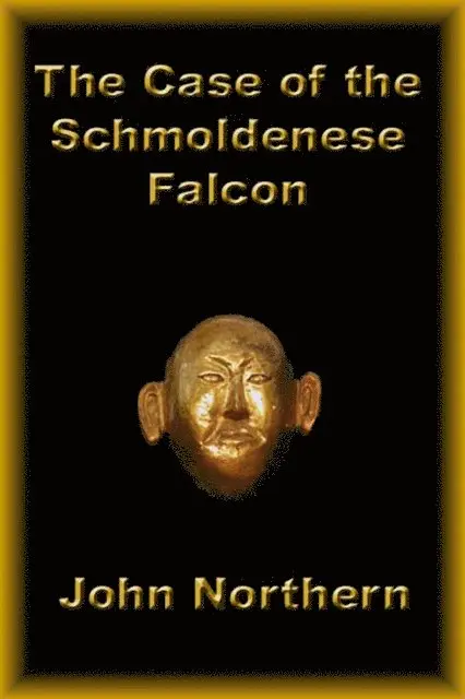 John Northern - Case of the Schmoldenese Falcon, E-bok. Tillgänglighet: Lägg i varukorg