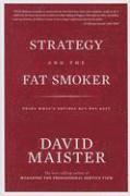 Strategy and the Fat Smoker