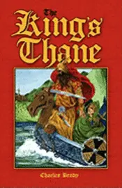 Charles Brady - The King's Thane, Häftad. Tillgänglighet: Lägg i varukorg