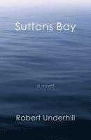Robert Underhill - Suttons Bay, Häftad