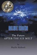 Blue Eden: The Future AFTER THE ICE MELT