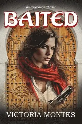 Victoria Montes - Baited, Häftad. Tillgänglighet: Lägg i varukorg