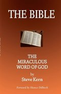 The Bible: The Miraculous Word of God