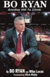 Bo Ryan - Bo Ryan: Another Hill to Climb, Inbunden