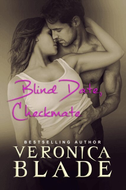 Veronica Blade - Blind Date, Checkmate, E-bok