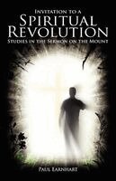 Paul Earnhart - Invitation to a Spiritual Revolution, Häftad