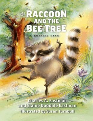 Charles A. Eastman, Elaine Goodale Eastman - Raccoon and the Bee Tree, Inbunden. Tillgänglighet: Tillfälligt slut