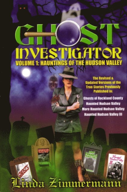 Linda Zimmermann - Ghost Investigator Volume 1: Hauntings of the Hudson Valley, E-bok. Tillgänglighet: Lägg i varukorg