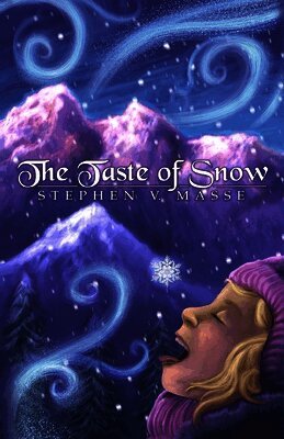 Stephen V Masse - Taste of Snow, Häftad