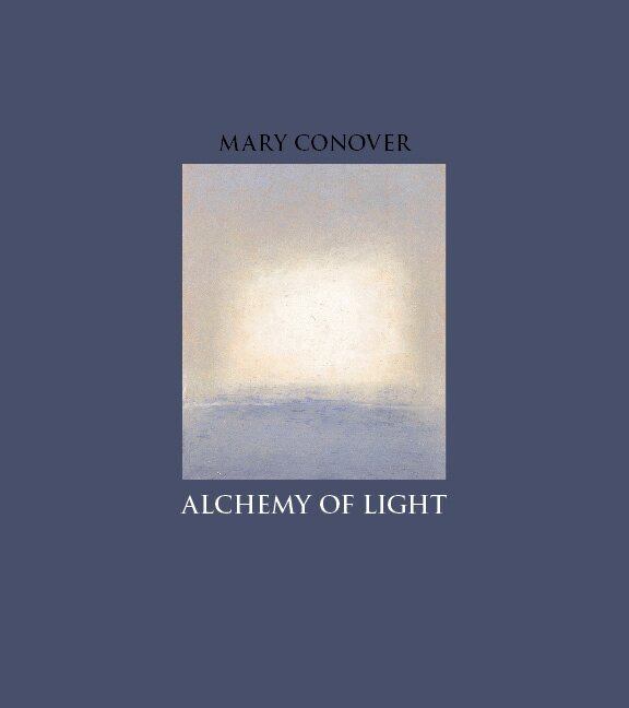Mary Conover - Alchemy of Light, Inbunden