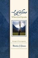 Shirley J. Jones - Lifeline: When God Speaks, Häftad