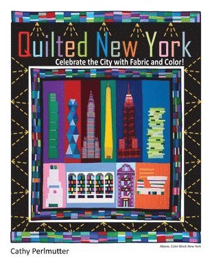 Cathy Perlmutter - Quilted New York, Häftad