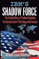 IBM's Shadow Force