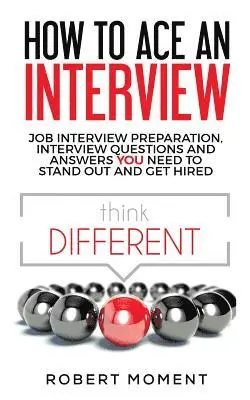 Robert Moment - How to Ace an Interview, Häftad. Tillgänglighet: Lägg i varukorg