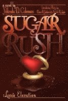 Yolonda D. Coleman - Sugar Rush: Love's Elevation, Häftad. Tillgänglighet: Lägg i varukorg