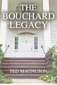 Ted Magnuson - The Bouchard Legacy, Häftad. Tillgänglighet: Lägg i varukorg