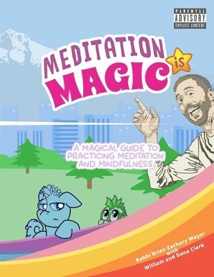 Brian Z. Mayer - Meditation is Magic: A magical guide to practicing meditation and mindfulness, Häftad