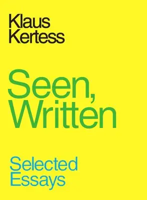 Klaus Kertess - Seen, Written, Häftad. Tillgänglighet: Lägg i varukorg