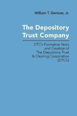 William T Dentzer Jr - Depository Trust Company, Häftad. Tillgänglighet: Lägg i varukorg
