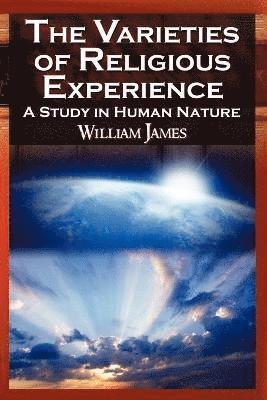 William James - Varieties of Religious Experience, Häftad