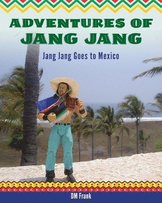 Diane M Frank - Adventures of Jang Jang, Häftad. Tillgänglighet: Lägg i varukorg