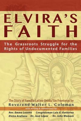 Reverend Walter L Coleman - Elvira's Faith, Häftad