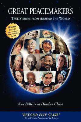Ken Beller, Heather Chase - Great Peacemakers, Inbunden