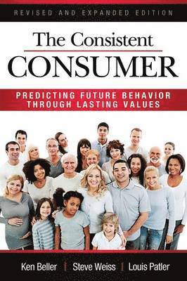 Ken Beller, Steve Weiss, Louis Patler - Consistent Consumer Revised and Expanded, Häftad