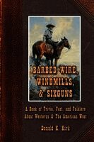 Donald K. Kirk - Barbed Wire, Windmills, & Sixguns: A Book of Trivia, Fact, and Folklore About Westerns & The American West, Häftad