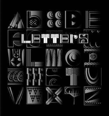 Peter N Liptak - Letters -- Building an Alphabet with Art & Attitude, Inbunden