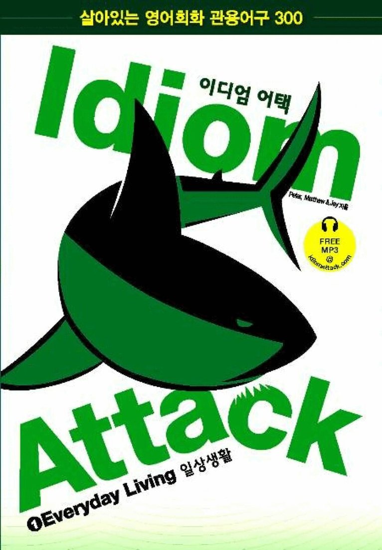 Peter N Liptak - Idiom Attack Vol. 1: Everyday Living - Korean Edition, Häftad