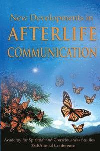 New Developments in Afterlife Communication