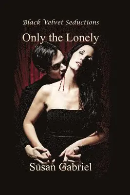Susan Gabriel - Only the Lonely, Häftad. Tillgänglighet: Lägg i varukorg