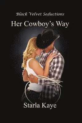 Starla Kaye - Her Cowboy's Way, Häftad. Tillgänglighet: Lägg i varukorg